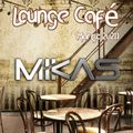 Dj Mikas - Lounge Café (Março 2021)