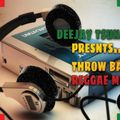 Throw Back Reggae mix vol 1 By Dj Tsunami