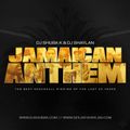 JAMAICAN ANTHEM Feat Dj Shaylan - 2017