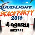 Dj Agustin @ Beach Party 2016 Playa Miramar BudLight Tampico