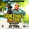 DANCEHALL ON FIRE VOLUME ONE - DJ TIBZ .mp3(138.9MB) CHANGE FILE