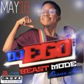 DJ EGO- Beast Mode Power Mix Pt 1