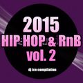 2015 Hip Hop & RnB Vol 2 by DJ ICE Remix