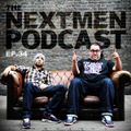 The Nextmen Podcast Episode 34