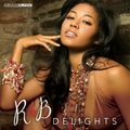 RNB Delights (Strictly for the R&B Heads)