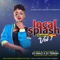 local splash vol 1 DJ DRAIZ X DJ TERRAH (CLIMAX DJS)