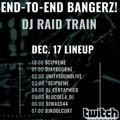 E2E Bangerz Raid Train - Dec 17th 2022 - 90's Hip Hop & Dancehall with Unity Sound