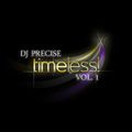 DJ Precise Presents Timeless Vol. 1