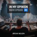 Orjan Nilsen – In My Opinion Radio (Episode 005)