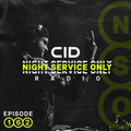 CID Presents: Night Service Only Radio - Episode 162