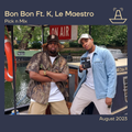 Bon Bon Ft. K, Le Maestro | Pick n Mix | The BoAt Pod | August 2023