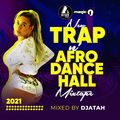 New Trap n' Afro Dancehall Mixtape by Dj Atah
