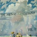 Lapis_rufus and Alexis Eks present: The Mirage Caravan Vol. 9