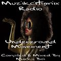 Marky Boi - Muzikcitymix Radio - Underground Movement