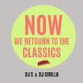 Now we Return to the Classics 1 - 1985 - 1990 - mixed by DJ S & DJ Cirillo