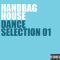Handbag House - Dance Selection 01