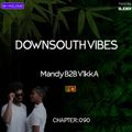 Downsouth Vibes - [ Chapter 90 ] By Mandy B2B V1kkA