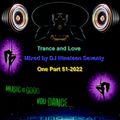 Trance and Love Mixed by DJ Nineteen Seventy One Part 51-2022