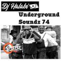 Underground Soundz #74 by DJ Halabi