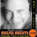 [﻿﻿﻿﻿﻿﻿﻿﻿﻿Listen Again﻿﻿﻿﻿﻿﻿﻿﻿﻿]﻿﻿﻿﻿﻿﻿﻿﻿﻿ *SOULFUL BISCUITS* w Shaun Louis May 3 2021