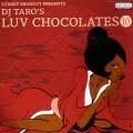 DJ TARO'S LUV CHOCOLATES 10