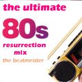 The Ultimate 80s Mix 23 - You Can Get What You Want