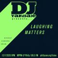 DJ YardSale presents...Laughing Matters 12-7-2020