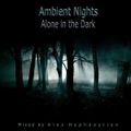 Ambient Nights - Alone in the Dark
