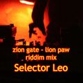 zion gate - lion paw riddim mix - Selector LEO