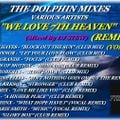 THE DOLPHIN MIXES - VARIOUS ARTISTS - ''WE LOVE 7TH HEAVEN REMIXES'' (VOLUME 1)