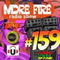 More Fire Radio Show #159 Week of Dec 23rd 2017 with Crossfire from Unity Sound