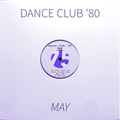 Dance Club '80 - May