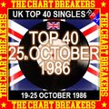 UK TOP 40 19-25 OCTOBER 1986 - THE CHART BREAKERS
