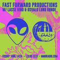 Fast Forward Production w/Lasse Vind & Osvald Lund Rønde // 14.6.19