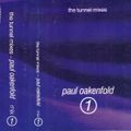 Paul Oakenfold - The Tunnel Mixes