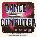 The Unity Mixers Dance Computer 93 Part 1