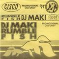 DJ MAKI - RUMBLE FISH