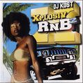 DJ Kost - Xplosiv  RNB Vol.2