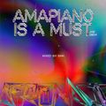 Amapiano Is A Must — SMH — JAN 2024