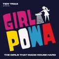 Tidy Trax Presents Girl Powa part 1
