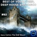 Best Of Vocal Deep, Deep House & Nu-Disco #92 - Here Comes The Second Wave!