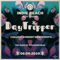 Day Tripper Session @ Indie Beach