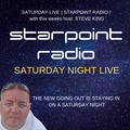 SATURDAY LIVE | STARPOINT RADIO | STEVE KING | August 24th