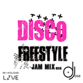 DJose Freestyle Disco LIVE JAM Mix 0815