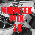MIDWEEK MIX 24