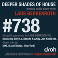 Deeper Shades Of House #738 w/ exclusive guest mix by MKL