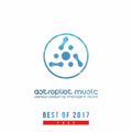 AstroPilot Music - Best Of 2017 [Free Download!]