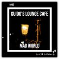 Guido's Lounge Cafe Broadcast 0465 Mad World (20210129)