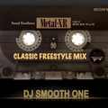 DJ Smooth One - Classic Freestyle Mix