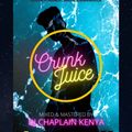 Dj Chaplain- Crunk Juice Mixtape